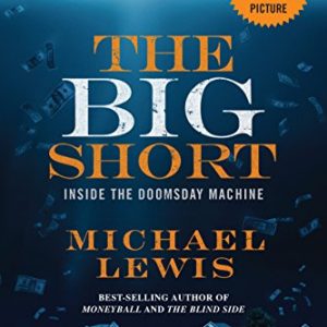 The Big Short: Inside the Doomsday Machine [livre]